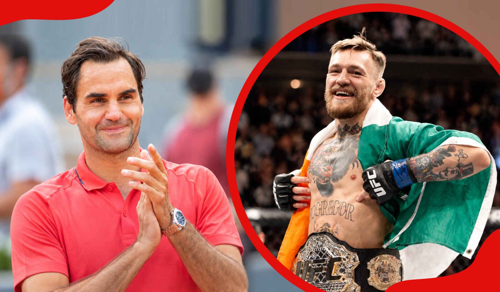 Roger Federer and Conor McGregor